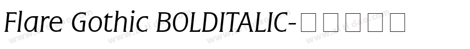 Flare Gothic BOLDITALIC字体转换